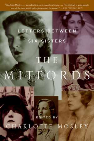 The Mitfords: Letters Between Six Sisters de Charlotte Mosley