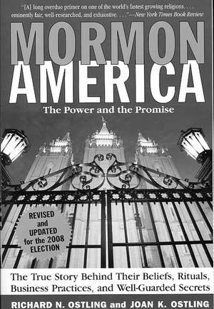 Mormon America - Revised and Updated Edition: The Power and the Promise de Richard Ostling