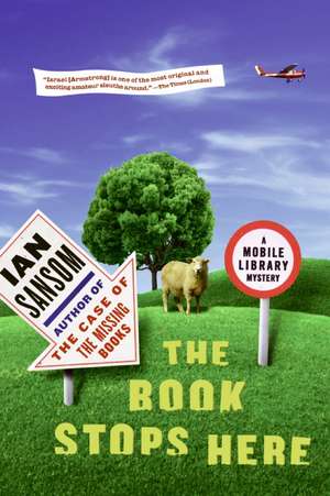 The Book Stops Here: A Mobile Library Mystery de Ian Sansom