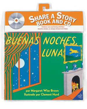 Buenas noches, Luna libro y CD: Goodnight Moon Book and CD (Spanish edition) de Margaret Wise Brown