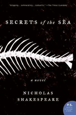 Secrets of the Sea: A Novel de Nicholas Shakespeare