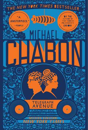 Telegraph Avenue: A Novel de Michael Chabon