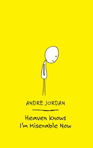 Heaven Knows I'm Miserable Now de Andre Jordan