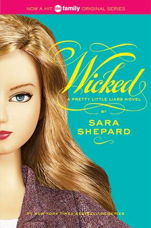 Pretty Little Liars #5: Wicked: A Pretty Little Liars Novel (6) de Sara Shepard