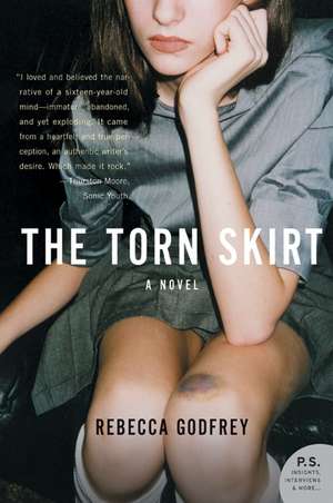 The Torn Skirt: A Novel de Rebecca Godfrey