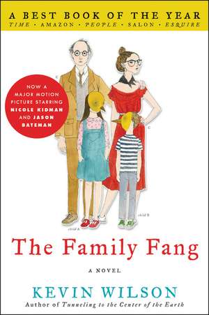 The Family Fang: A Novel de Kevin Wilson