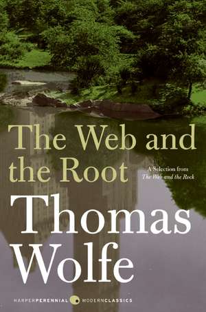 The Web and The Root de Thomas Wolfe