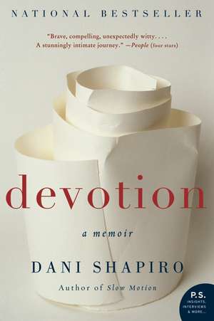 Devotion: A Memoir de Dani Shapiro