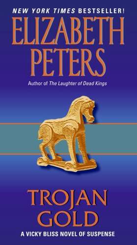 Trojan Gold: A Vicky Bliss Novel of Suspense de Elizabeth Peters