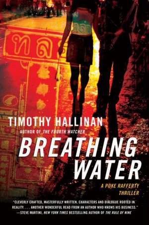 Breathing Water: A Poke Rafferty Thriller de Timothy Hallinan