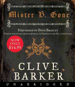 Mister B. Gone Low Price CD de Clive Barker