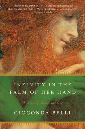 Infinity in the Palm of Her Hand: A Novel of Adam and Eve de Gioconda Belli