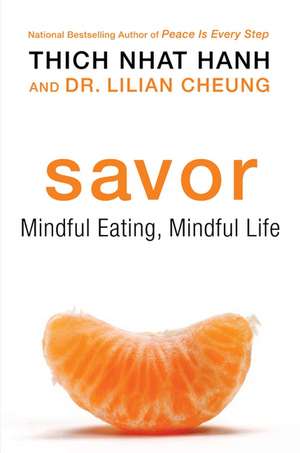 Savor: Mindful Eating, Mindful Life de Thich Nhat Hanh