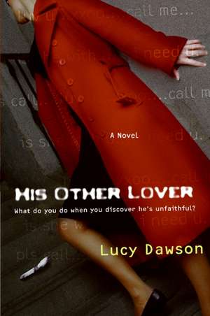 His Other Lover de Lucy Dawson