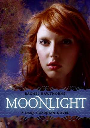 Dark Guardian #1: Moonlight de Rachel Hawthorne