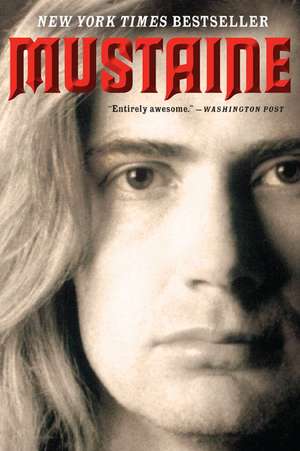 Mustaine: A Heavy Metal Memoir de Dave Mustaine