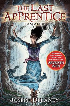 The Last Apprentice: I Am Alice (Book 12) de Joseph Delaney