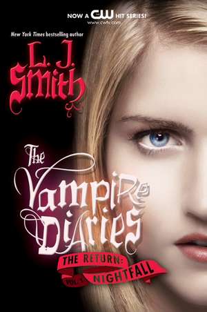 The Vampire Diaries: The Return: Nightfall de L. J. Smith