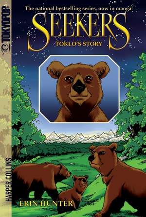 Seekers: Toklo's Story de Erin Hunter