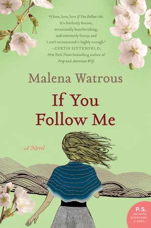 If You Follow Me: A Novel de Malena Watrous