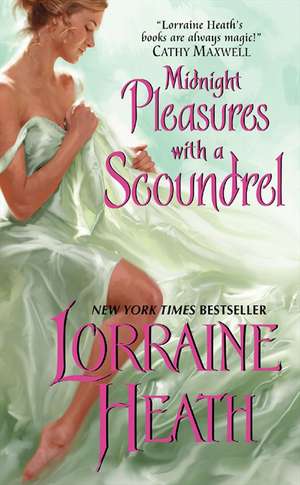 Midnight Pleasures With a Scoundrel de Lorraine Heath