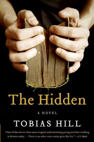 The Hidden: A Novel de Tobias Hill