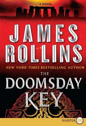 The Doomsday Key: A Sigma Force Novel de James Rollins