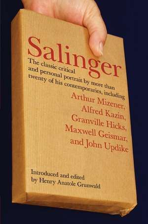 Salinger: The Classic Critical and Personal Portrait de Henry Anatole Grunwald