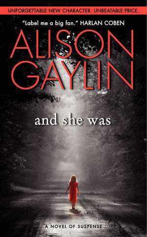 And She Was: A Novel of Suspense de Alison Gaylin