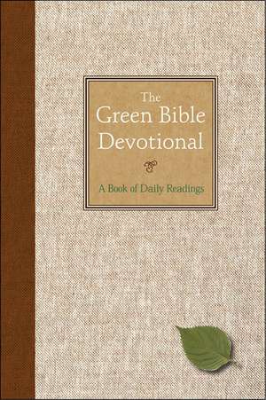 The Green Bible Devotional: A Book of Daily Readings de Harper Bibles