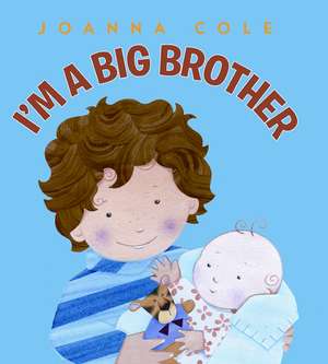 I'm a Big Brother de Joanna Cole