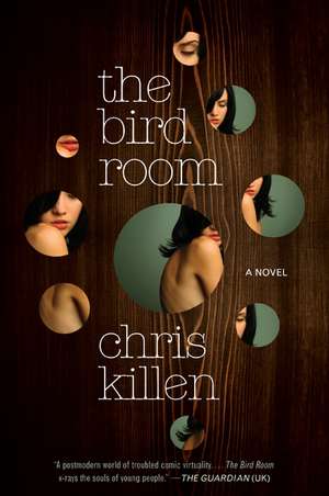 The Bird Room: A Novel de Chris Killen