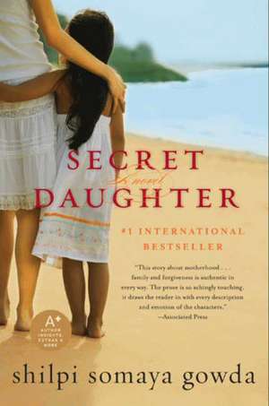 Secret Daughter: A Novel de Shilpi Somaya Gowda