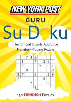 New York Post Guru Su Doku: Fiendish