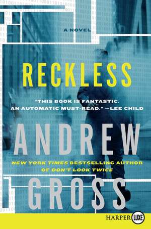 Reckless: A Novel de Andrew Gross