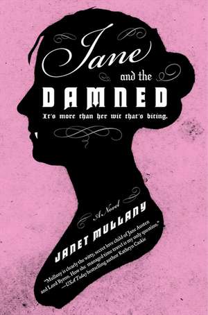 Jane and the Damned: A Novel de Janet Mullany