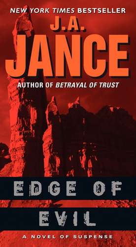 Edge of Evil: A Novel of Suspense de J. A Jance