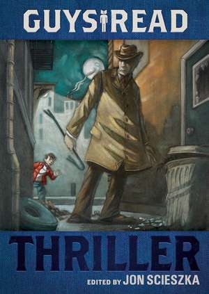 Guys Read: Thriller de Jon Scieszka