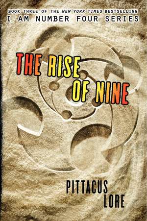 The Rise of Nine de Pittacus Lore