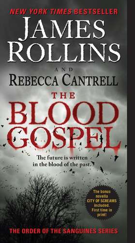 The Blood Gospel: The Order of the Sanguines Series de James Rollins