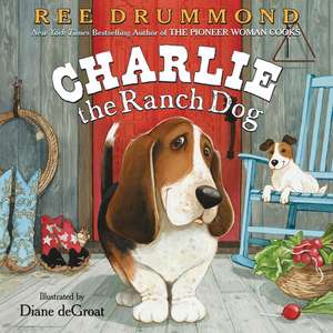 Charlie the Ranch Dog de Ree Drummond