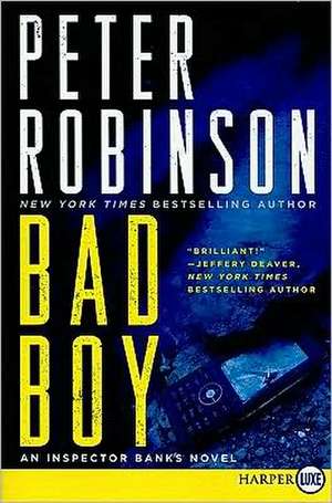 Bad Boy: An Inspector Banks Novel de Peter Robinson