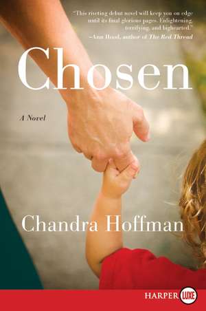 Chosen: A Novel de Chandra Hoffman