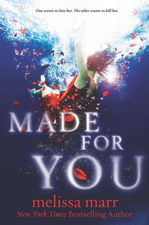 Made for You de Melissa Marr