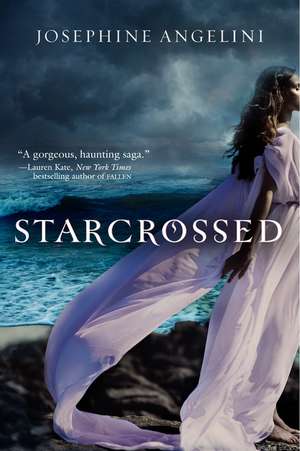 Starcrossed (Starcrossed Trilogy #1) de Josephine Angelini