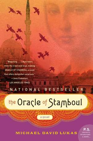 The Oracle of Stamboul: A Novel de Michael David Lukas