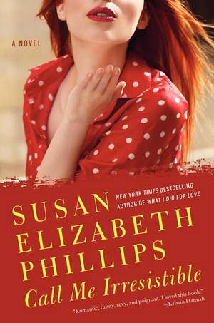 Call Me Irresistible: A Novel de Susan Elizabeth Phillips