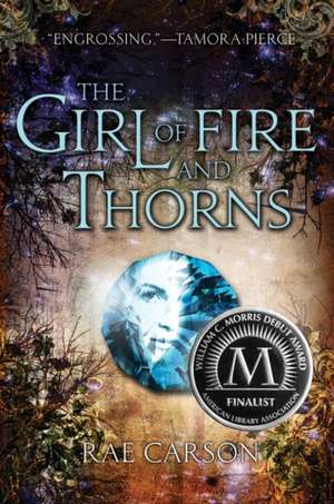 The Girl of Fire and Thorns de Rae Carson