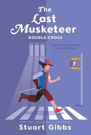 The Last Musketeer #3: Double Cross de Stuart Gibbs