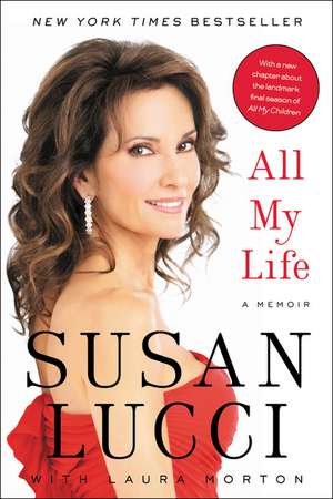 All My Life: A Memoir de Susan Lucci